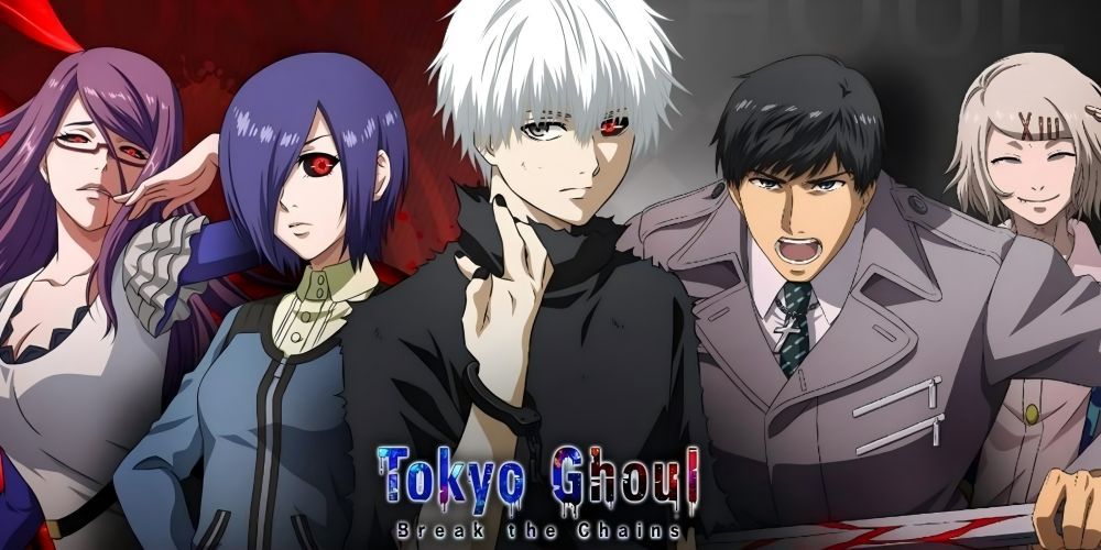Tokyo Ghoul Break the Chains